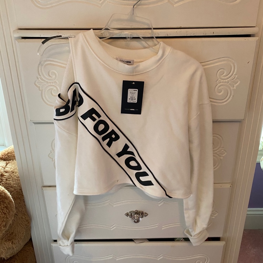 Bad For You Sweatshirt